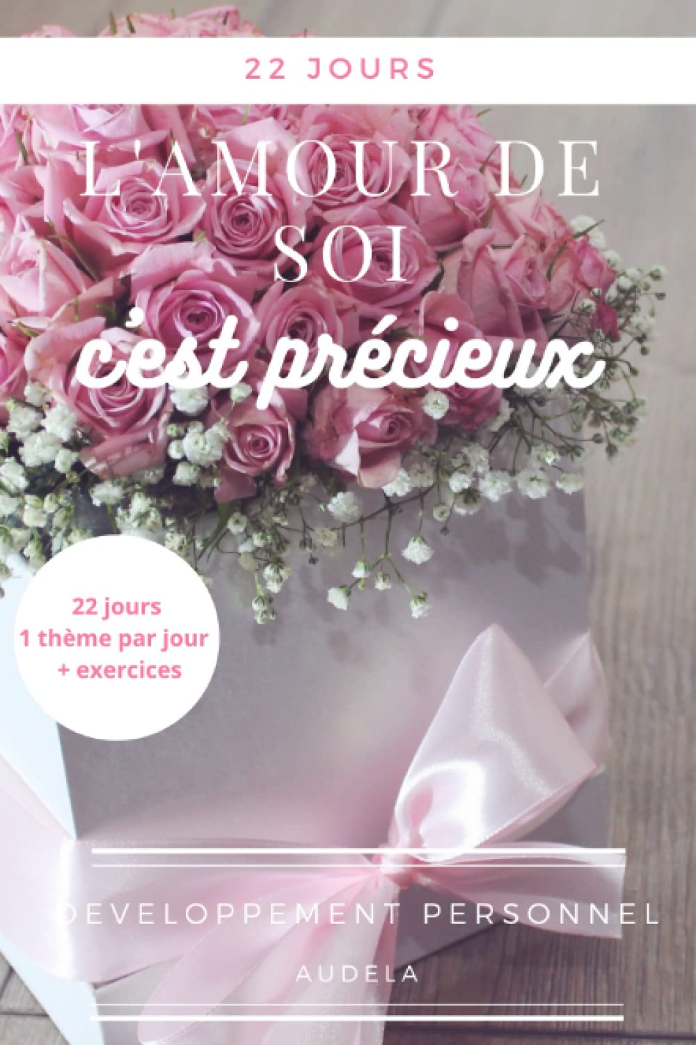 L'Amour de Soi, c'est précieux - 22 jours book