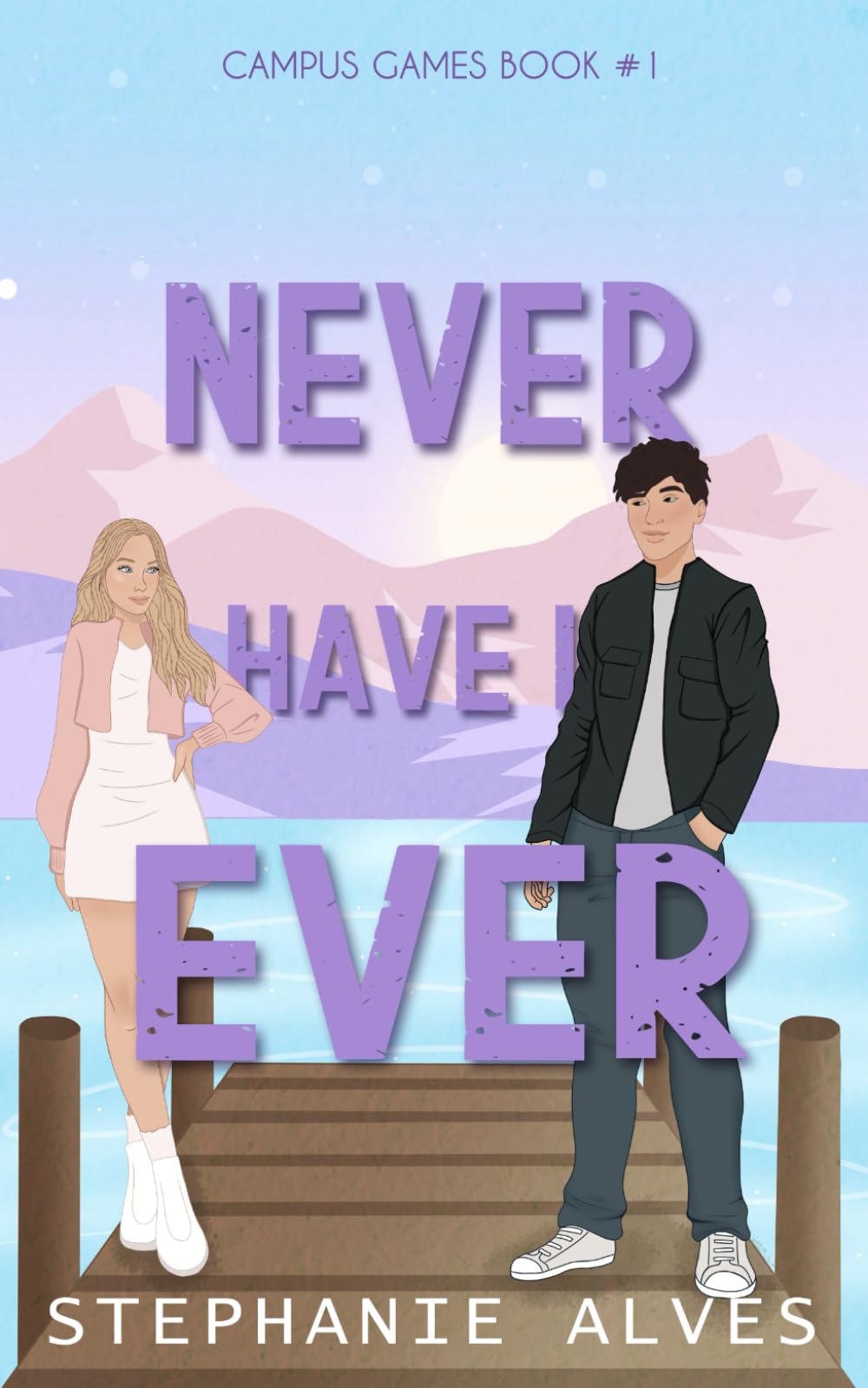 Never Have I Ever - A College Romance Book book