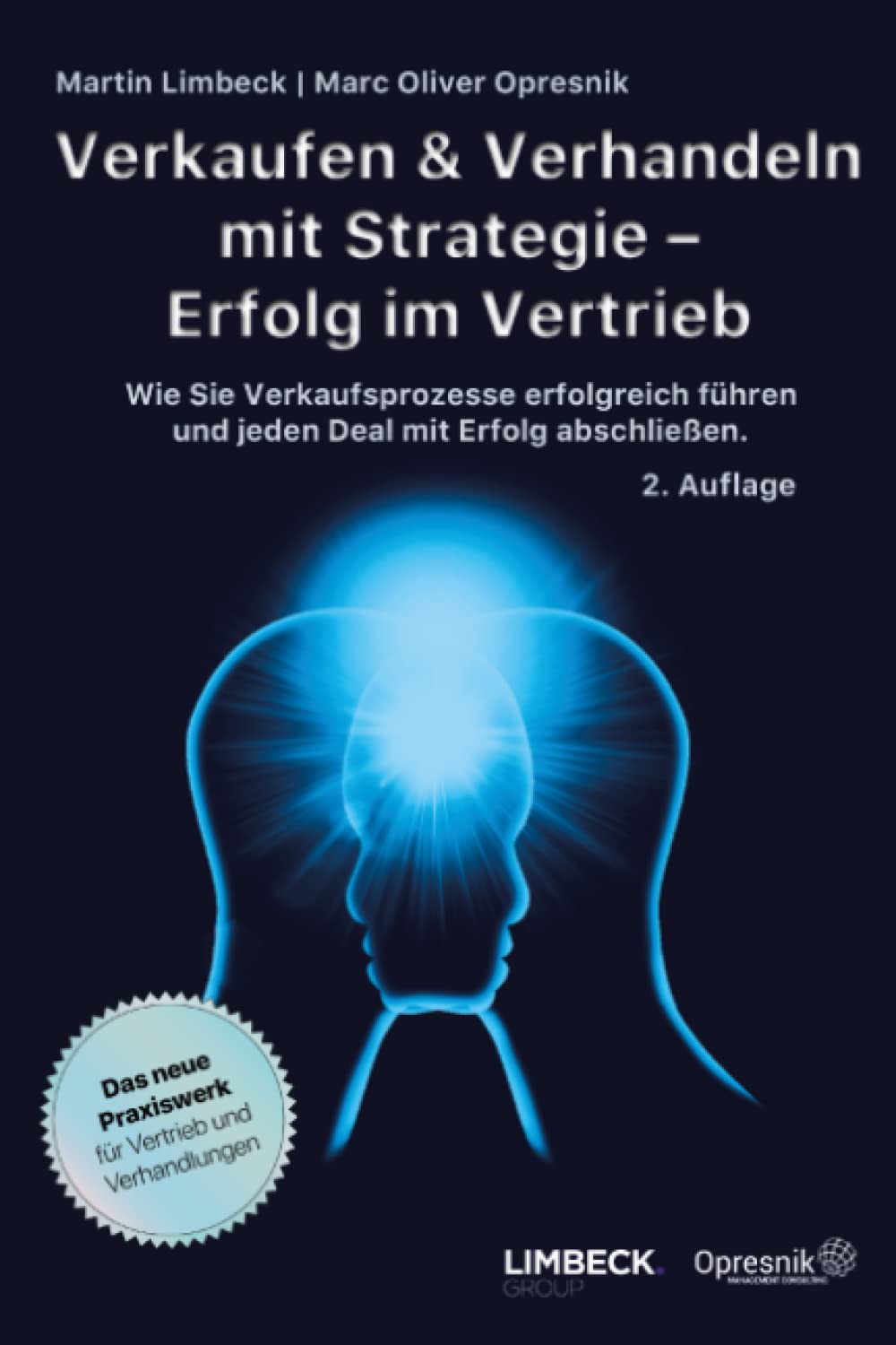 Verkaufen & Verhandeln mit Strategie – Erfolg im Vertrieb: Wie Sie Verkaufsprozesse erfolgreich führen und jeden Deal mit Erfolg abschließen (Opresnik Management Guides, Band 46) Business, Finance & Career