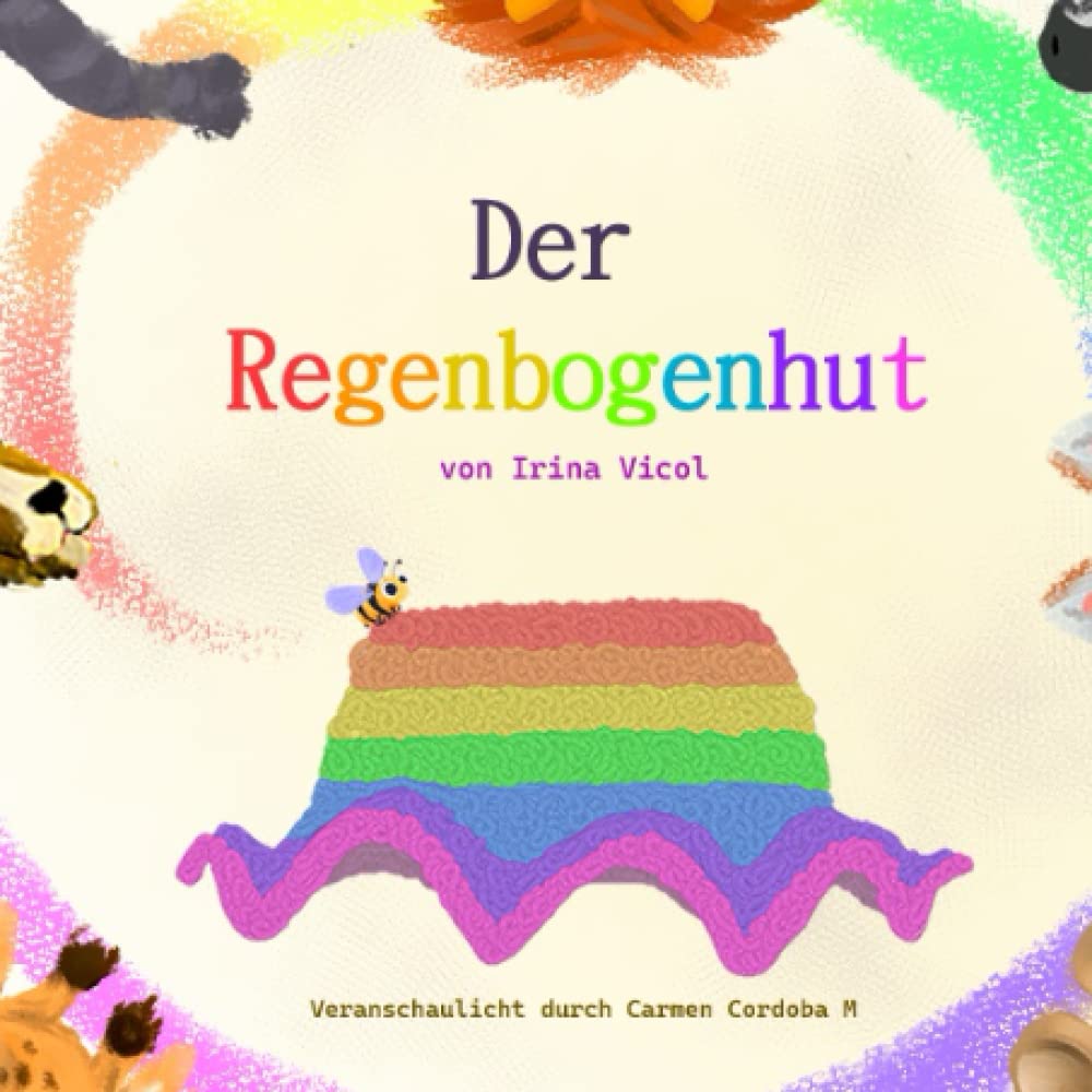 Der Regenbogenhut: Kinderbuch zur Sprachförderung Novels & Short Stories