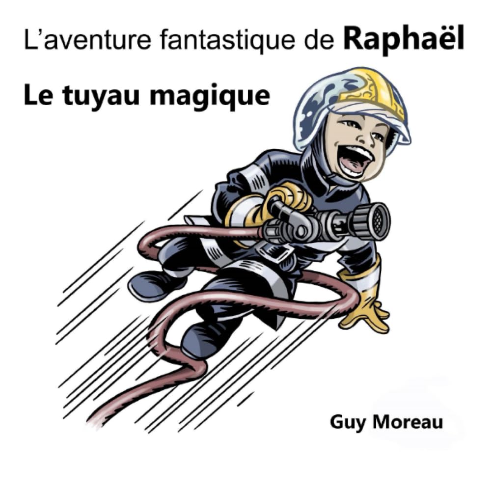 L'aventure fantastique de Raphaël: Le tuyau magique book