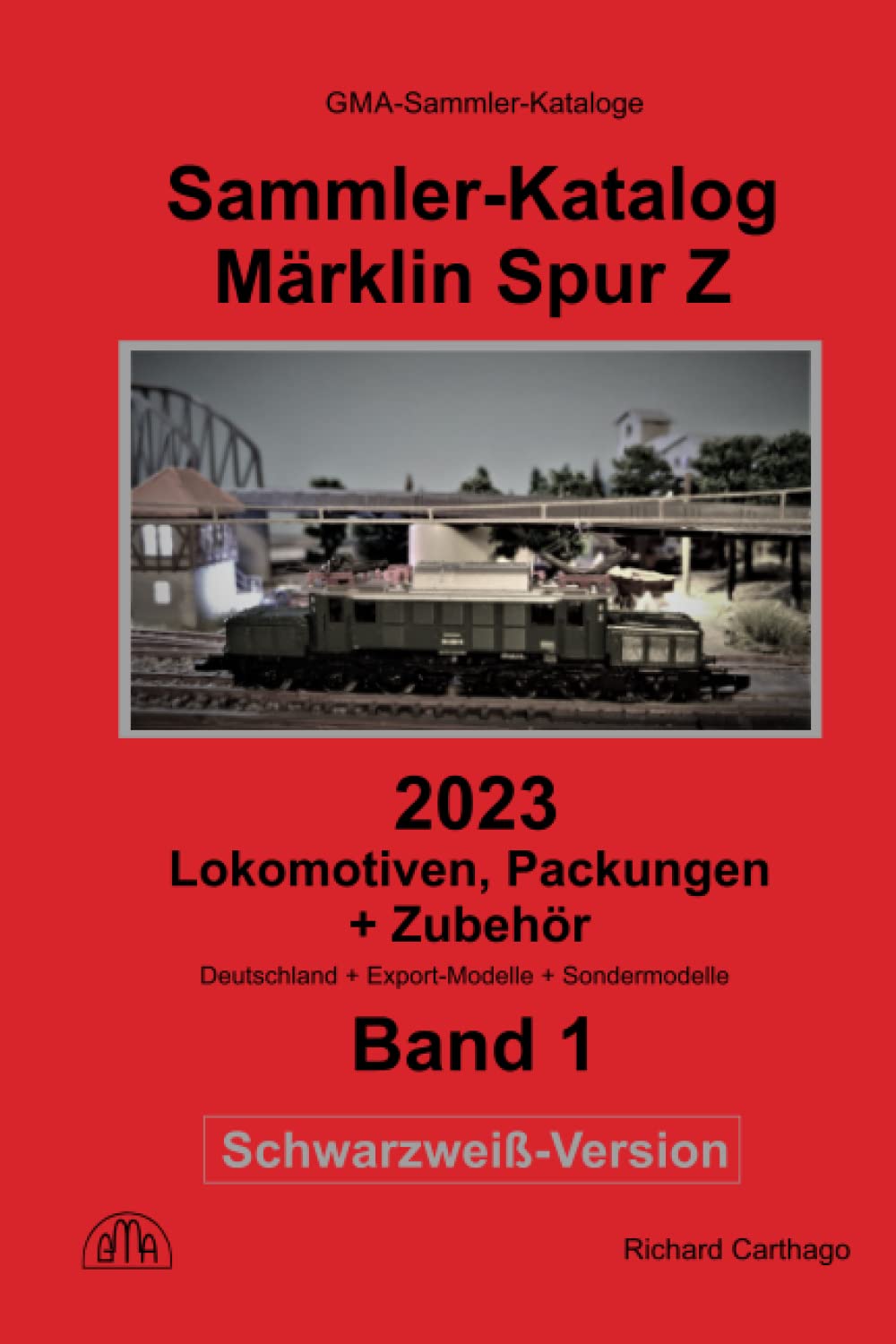Sammler-Katalog Märklin Spur Z 2023 Band 1 Schwarzweiß-Version: Lokomotiven, Packungen + Zubehör, Deutschland + Export-Modelle + Sondermodelle Hobbies & Crafts