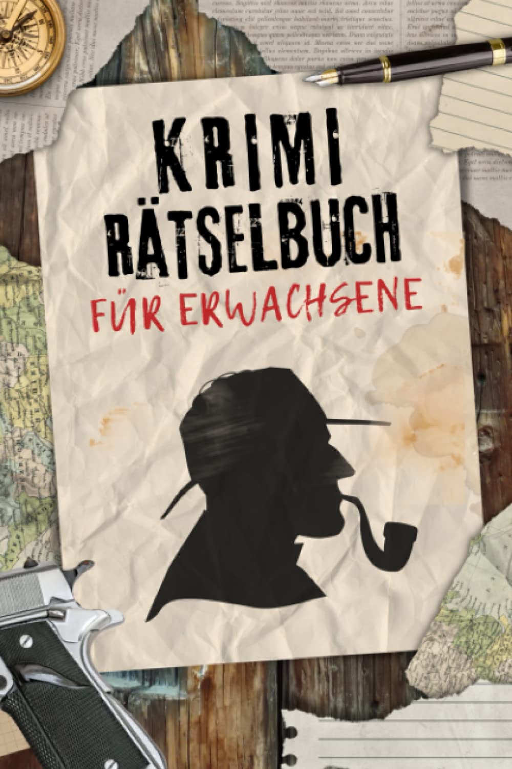 Krimi Rätselbuch für Erwachsene: Spannende Rätsel rund um das Thema Krimi inkl. Wortsuche, Kreuzworträtsel, Cryptogramme & Sudoku Leisure & Fun
