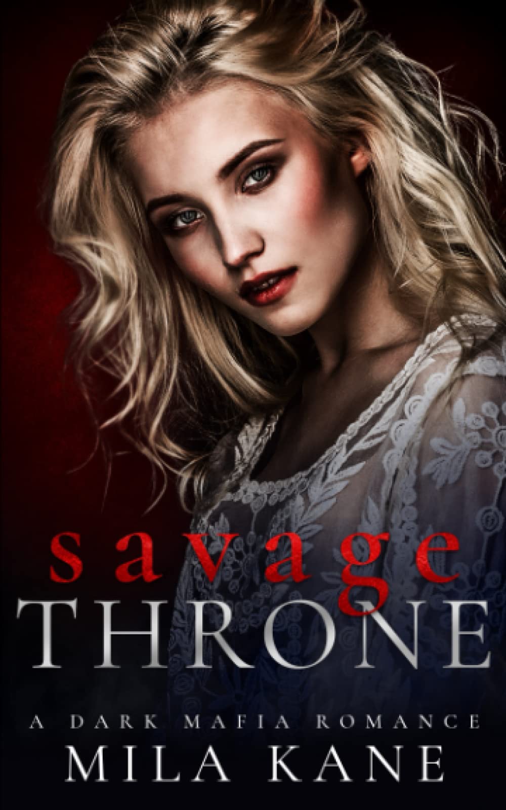 Savage Throne: A Dark Mafia Romance (Vicious Vengeance Duet, Band 2) Romantic Thrillers