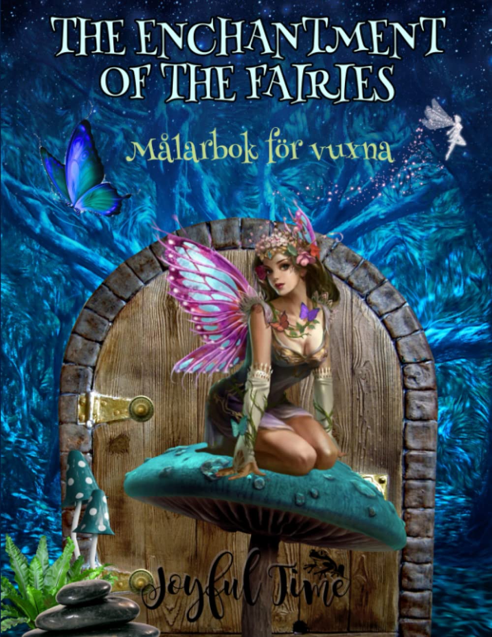 The enchantment of the fairies: Målarbok för vuxna. 50 avkopplande bilder. Antistressbok Film, Art & Culture