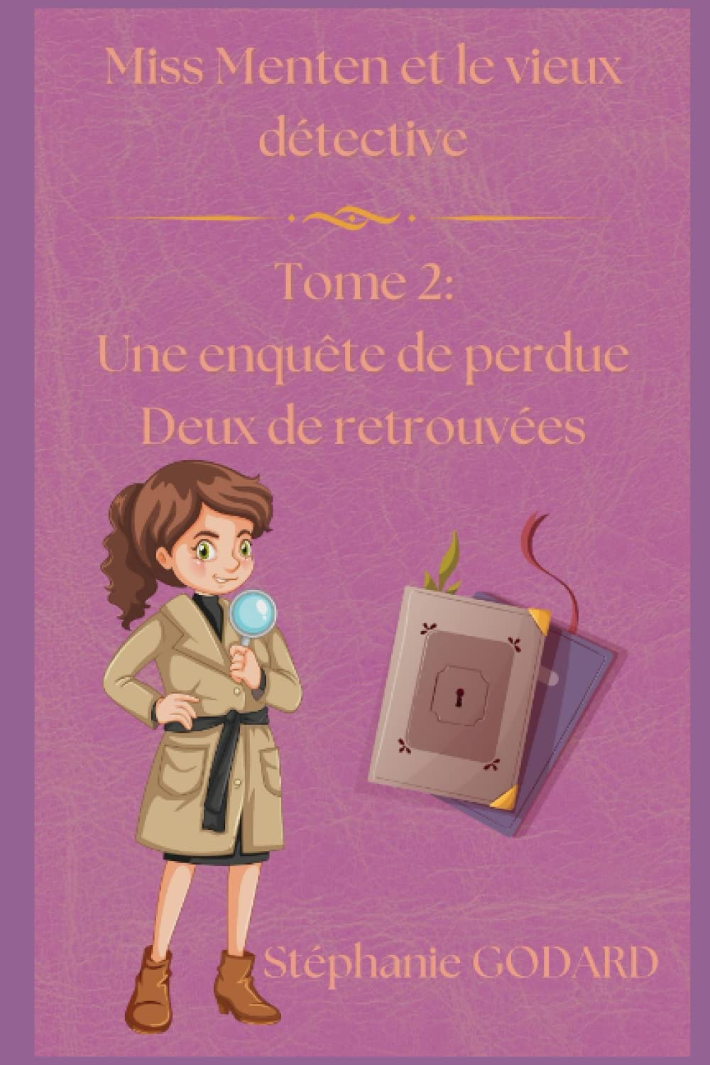 Miss Menten tome 2 : Une enquête de perdue deux de retrouvées (Miss Menten et le vieux détective, Band 2) Novels & Short Stories