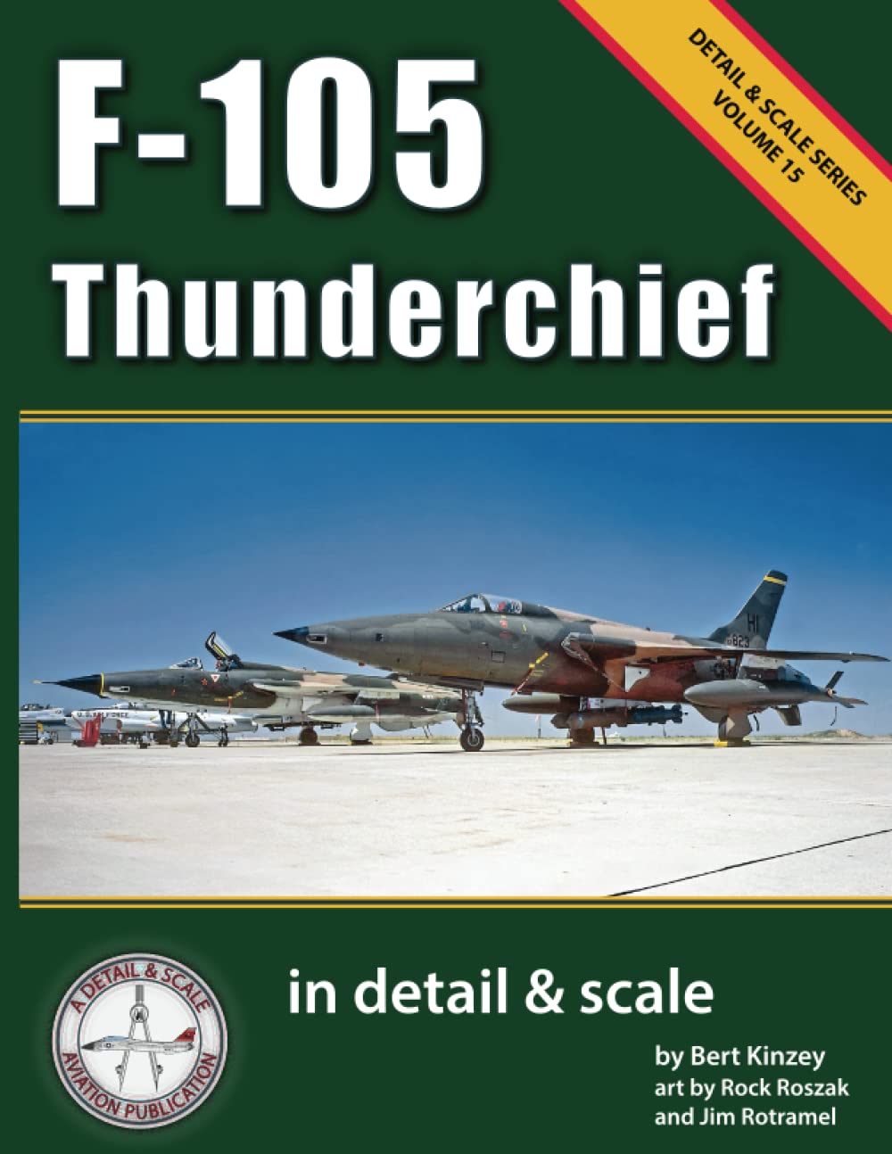 F-105 Thunderchief in Detail & Scale (Detail & Scale Series, Band 15) Hobbies & Crafts