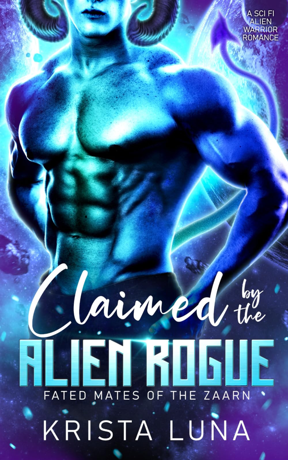 Claimed by the Alien Rogue: A Sci Fi Alien Warrior Romance (Fated Mates of the Zaarn, Band 1) Romantic Fantasy