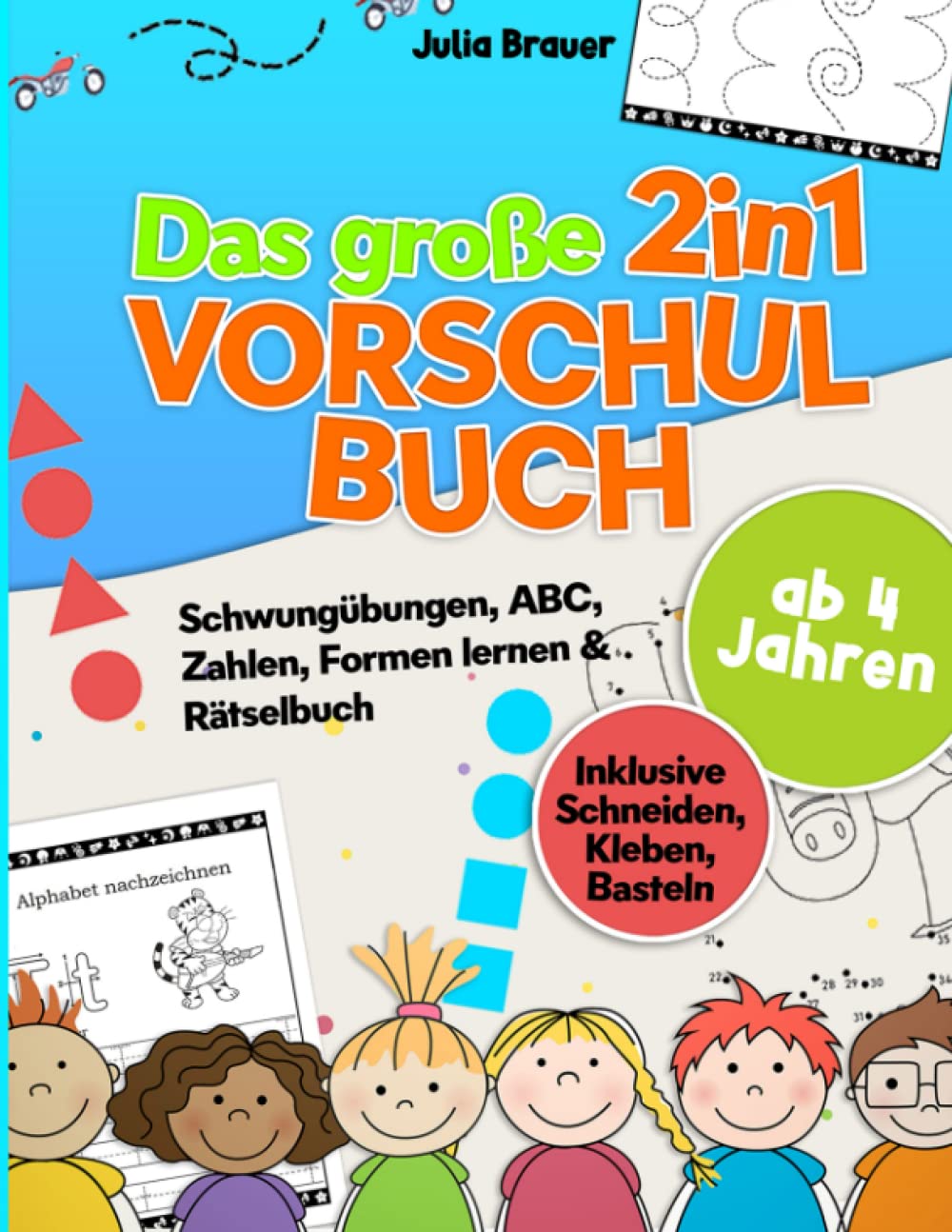 Das große 2 in 1 Vorschulbuch: Schwungübungen, ABC, Zahlen, Formen lernen & Rätselbuch, inklusive Schneiden, Kleben, Basteln ab 4 Jahren Tiptoi & Games