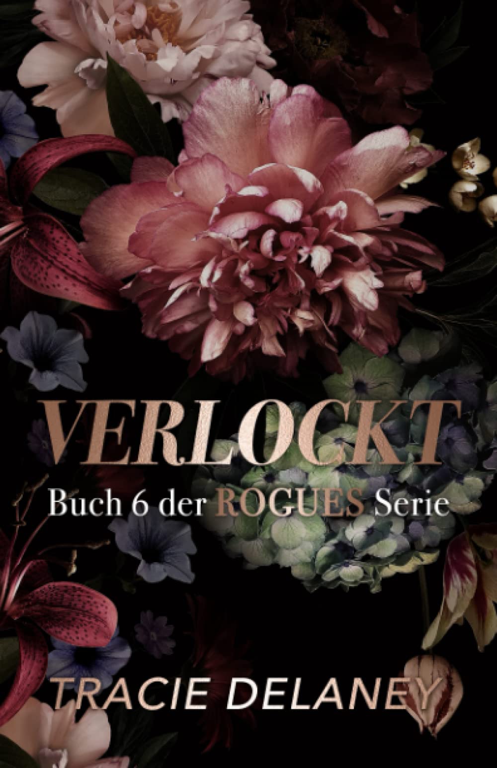 Verlockt: ein Milliardär-Liebesroman (Die ROGUES-Milliardärs-Serie) New Adult