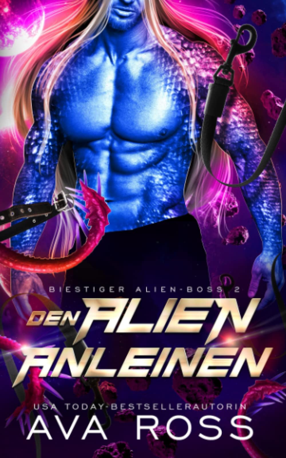 Den Alien Anleinen: Eine Science Fiction Alien Krieger Romanze (Biestig Alien-Boss-Serie, Band 2) Romantic Fantasy