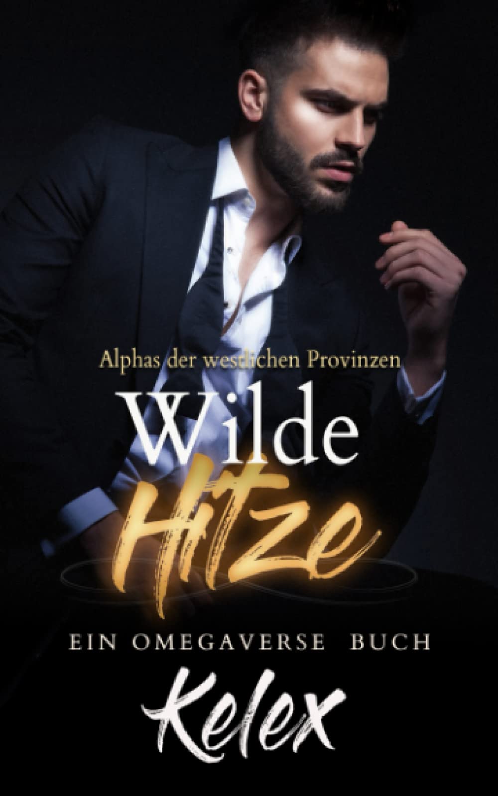 Wild Hitze (Alphas der westlichen Provinzen, Band 1) LGBTQ+