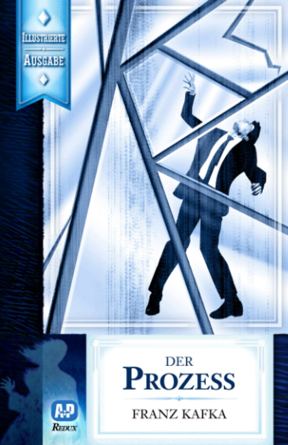 Der Prozess (Neu illustrierte Ausgabe) Classics