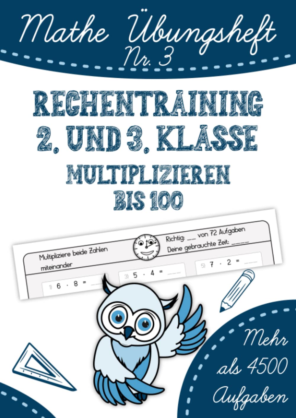 Mathe Übungsheft: Rechentraining 2. und 3. Klasse. Multiplizieren bis 100: Mathe von Anfang an festigen und vertiefen. Das kleine Einmaleins rechnen ... durch häufige Wiederholung., Band 3) Mathematics