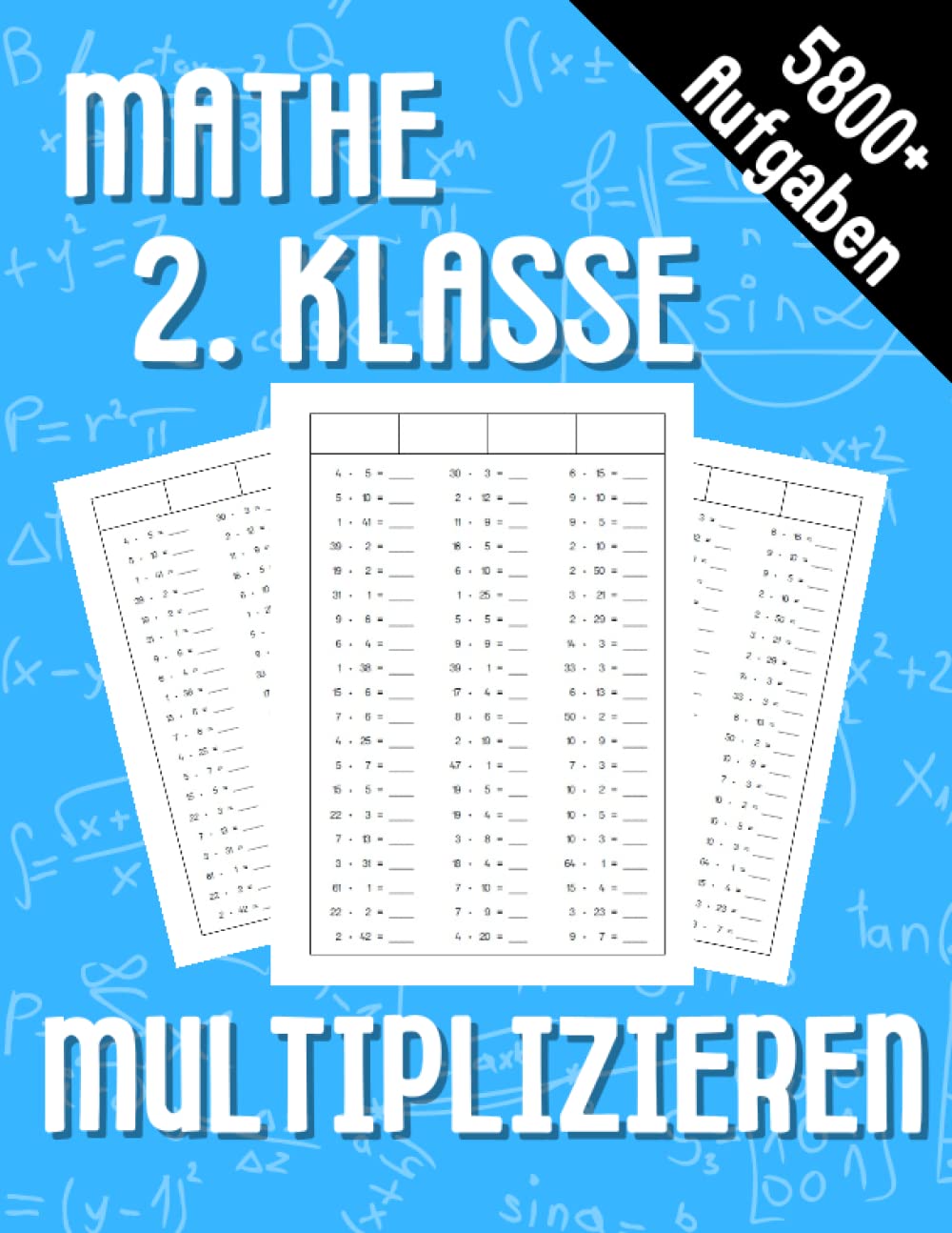 Mathe 2. Klasse Multiplizieren: Übungsheft um Denken und Rechnen spielend zu fordern Mathematics