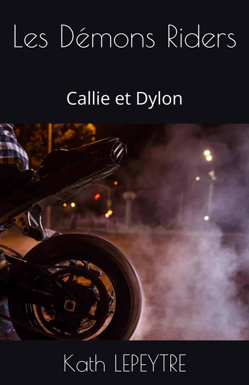 Les Démons Riders: Callie et Dylon Suspense & Thrillers