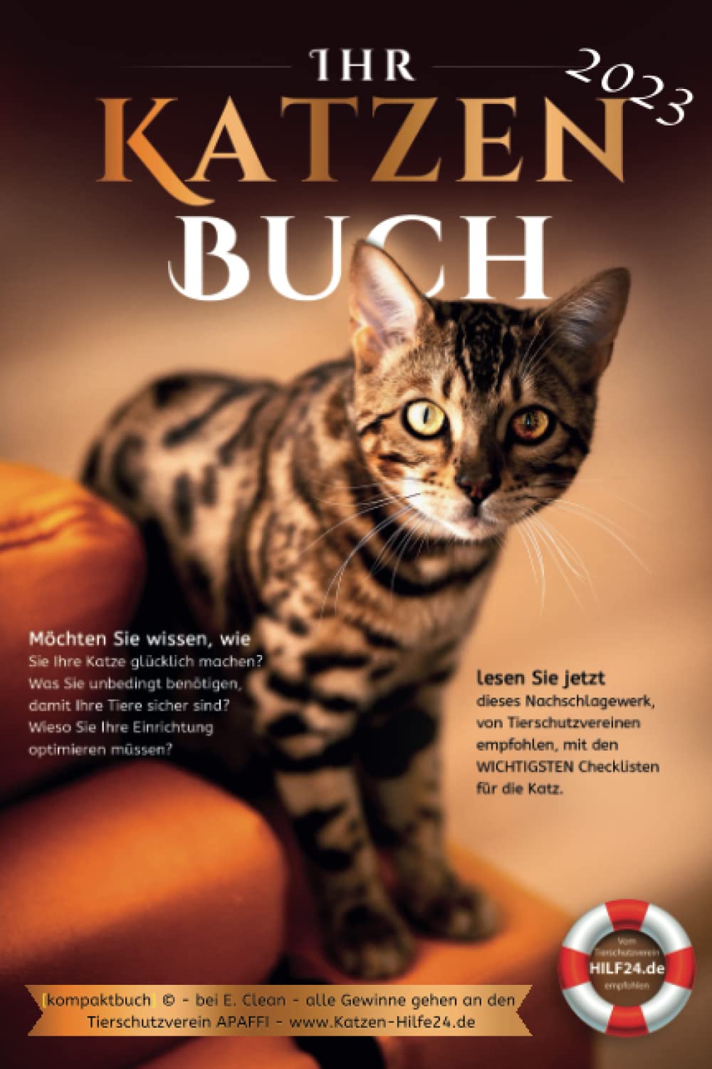 Ihr Katzen Buch: das Nachschlagewerk, mit den WICHTIGSTEN Checklisten für die Katz! Aktualisierte Ausgabe 2023 Pets