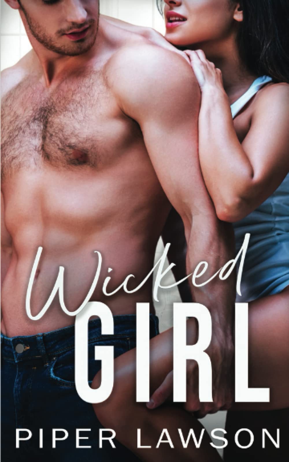 Wicked Girl: Une romance New Adult New Adult