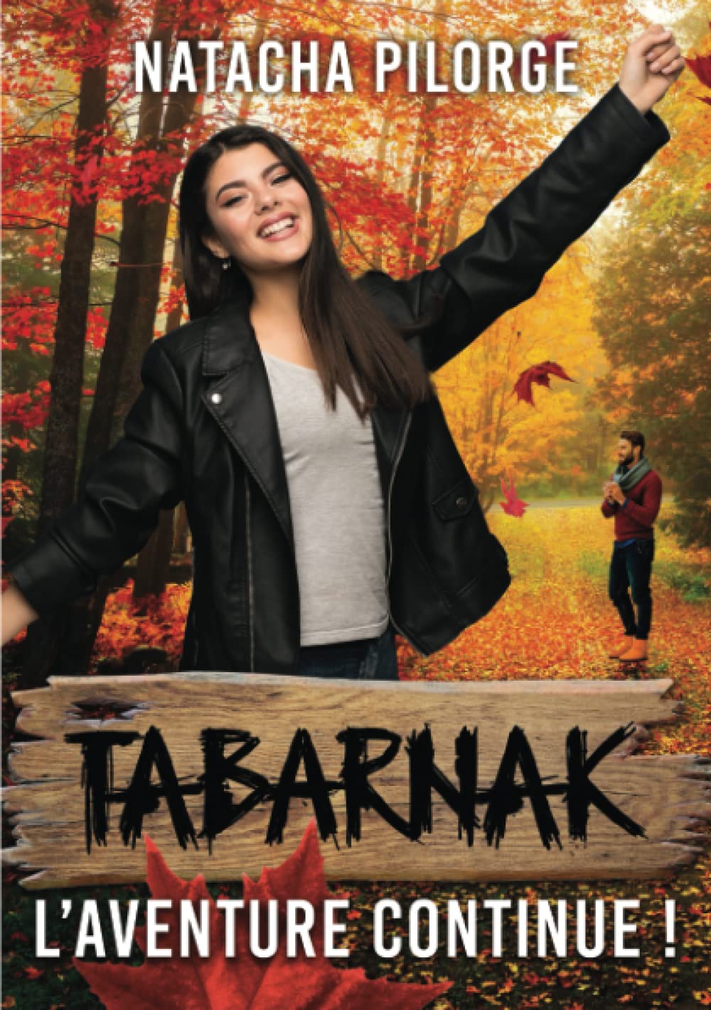 Tabarnak, l'aventure continue !: Une comédie romantique au Canada book