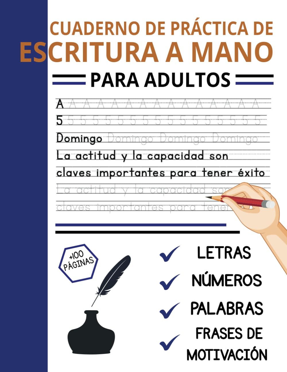 Cuaderno de Práctica de Escritura A Mano Para Adultos y Adolescentes: Hojas para Mejorar tu Escritura A Mano Repasando Letras, Palabras y Frases de motivación Learning & Reference