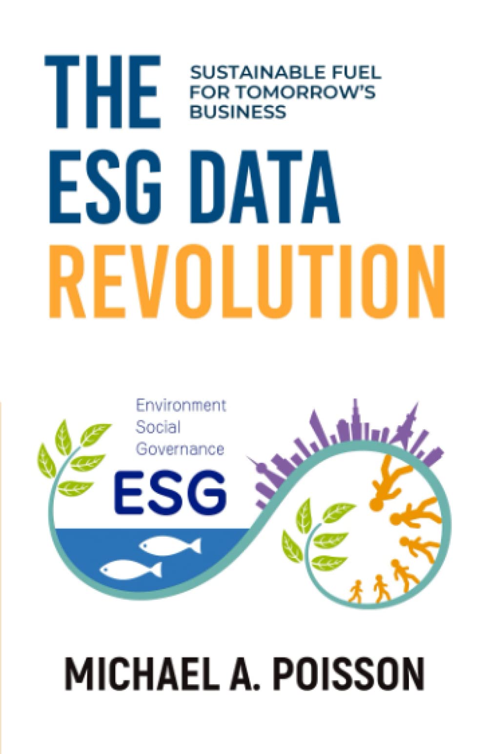 The ESG Data Revolution: Sustainable Fuel for Tomorrow’s Business Business, Finance & Career