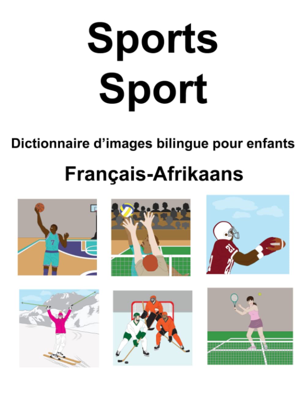 Français-Afrikaans Sports / Sport Dictionnaire d’images bilingue pour enfants book