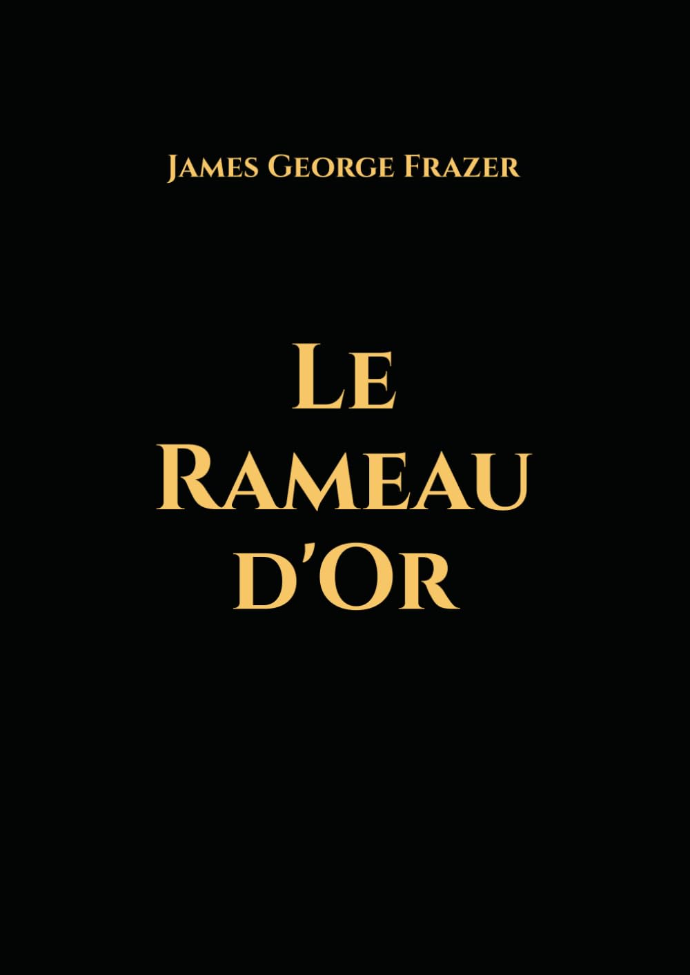 Le Rameau d'Or: Une étude de la magie et de la religion book