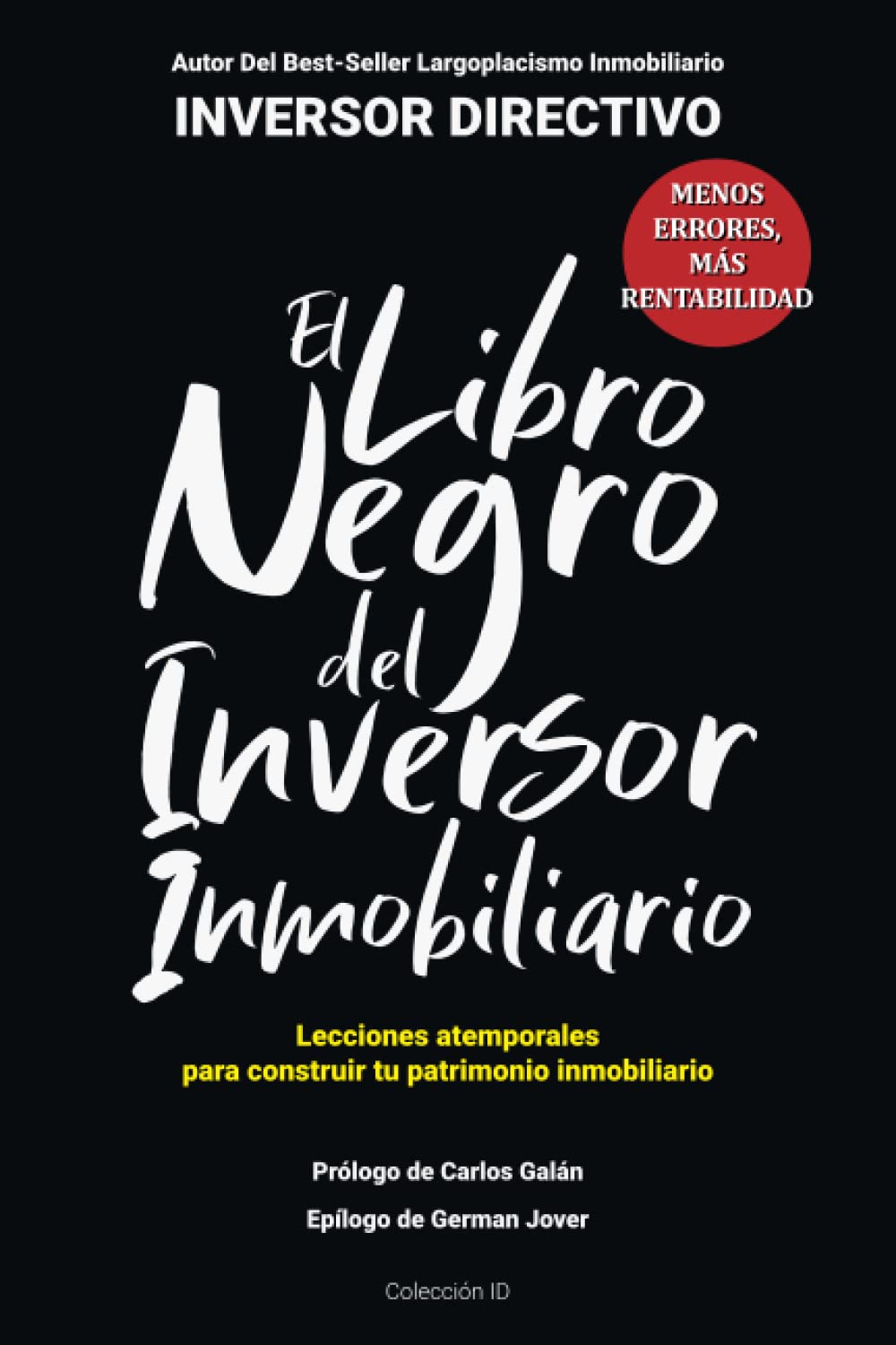 El libro negro del inversor inmobiliario: Comete menos errores, obtén más rentabilidad (Inversión Inmobiliaria) Business, Finance & Career