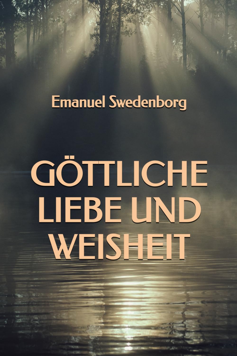 Göttliche Liebe und Weisheit Religion & Esotericism