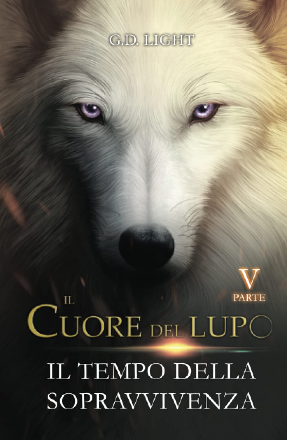 Il cuore del lupo - parte 5: Il tempo della sopravvivenza book