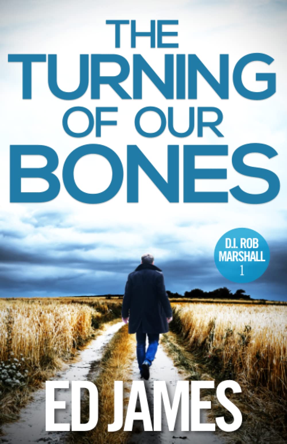 The Turning of our Bones: A hard-hitting Scottish crime thriller (DI Rob Marshall Scottish Borders Police Mysteries, Band 1) Detective & CSI