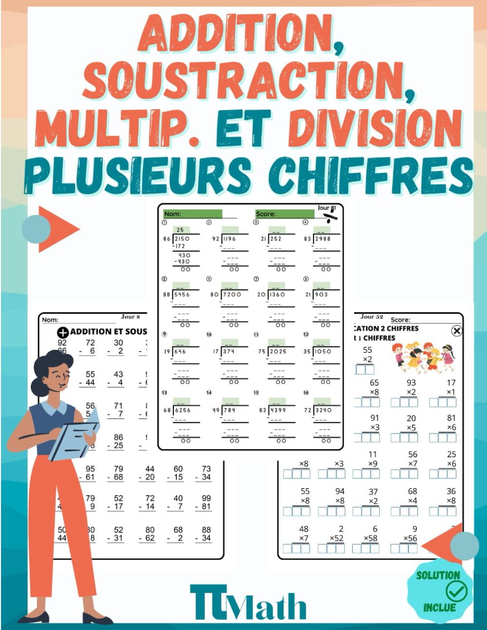 Addition, Soustraction, multiplication et Division des nombres à plusieurs chiffres: cahier d'exercices pour apprendre à compter et calculer - CE1 - CM2 – Avec Corrigé book