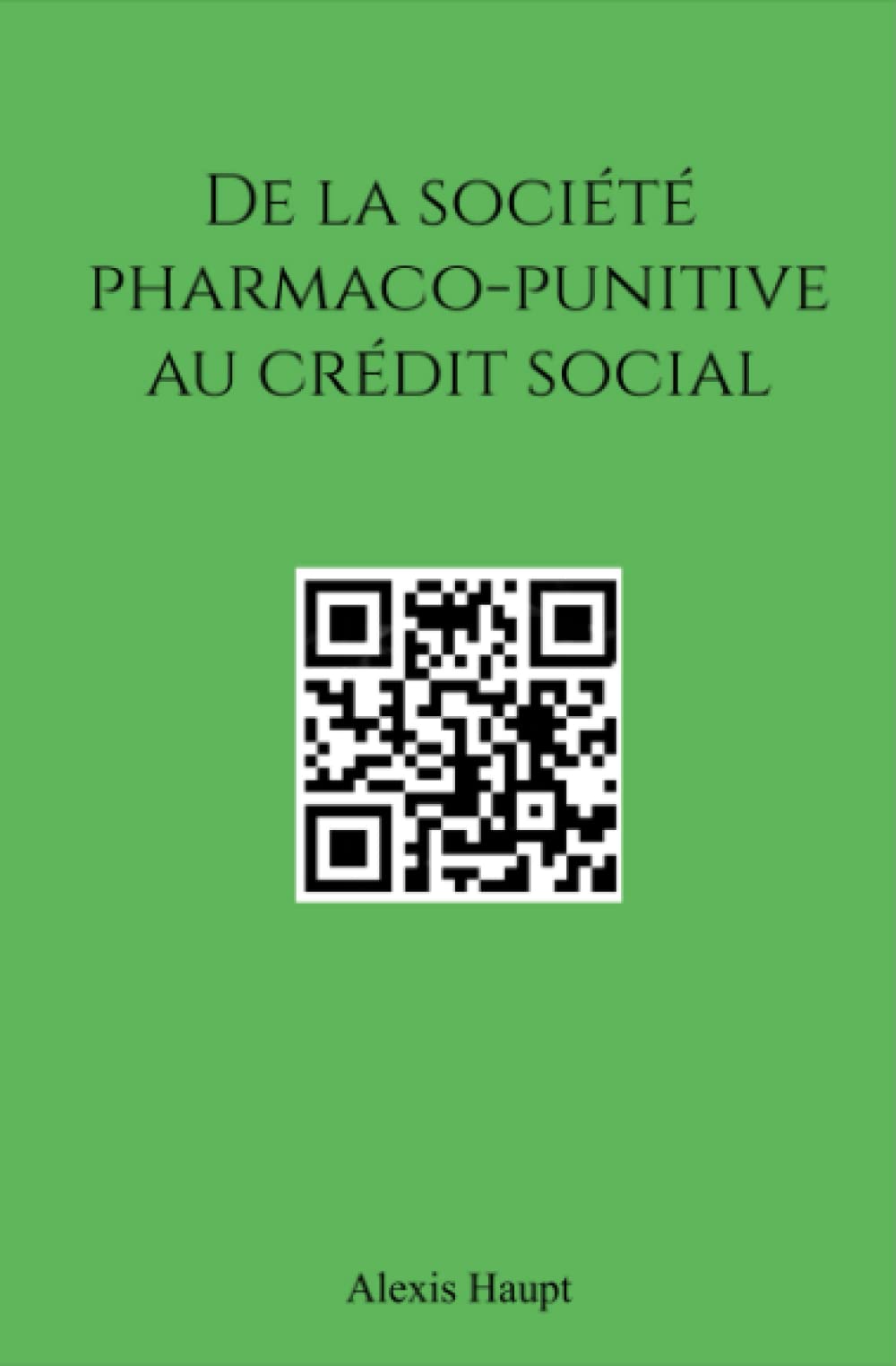 De la société pharmaco punitive au crédit social Philosophy
