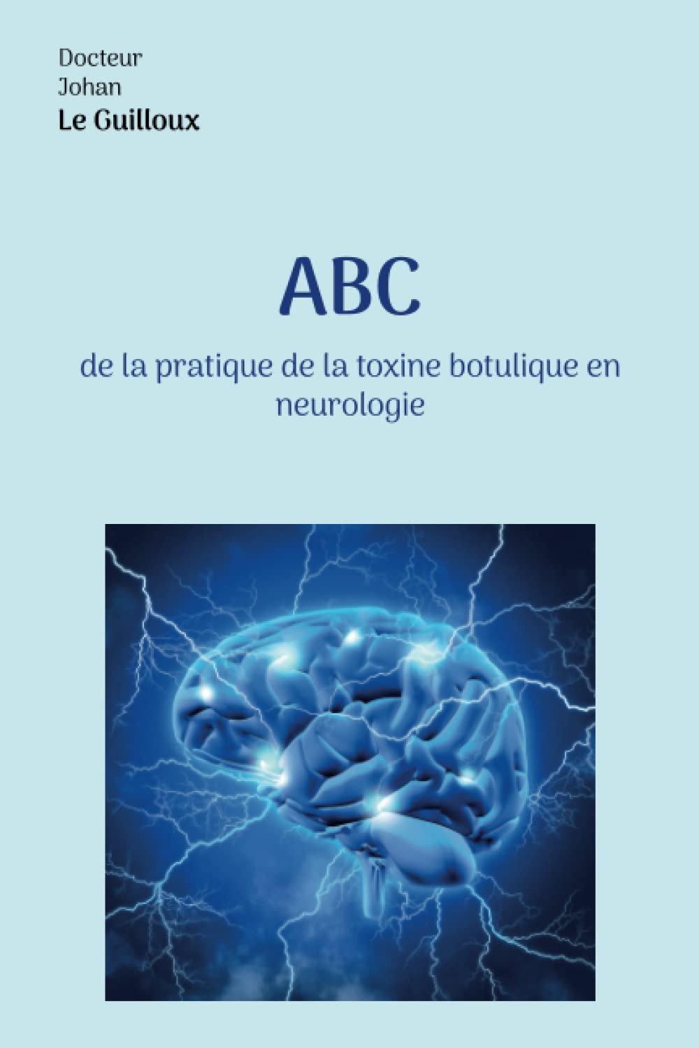 ABC de la pratique de la toxine botulique en neurologie book