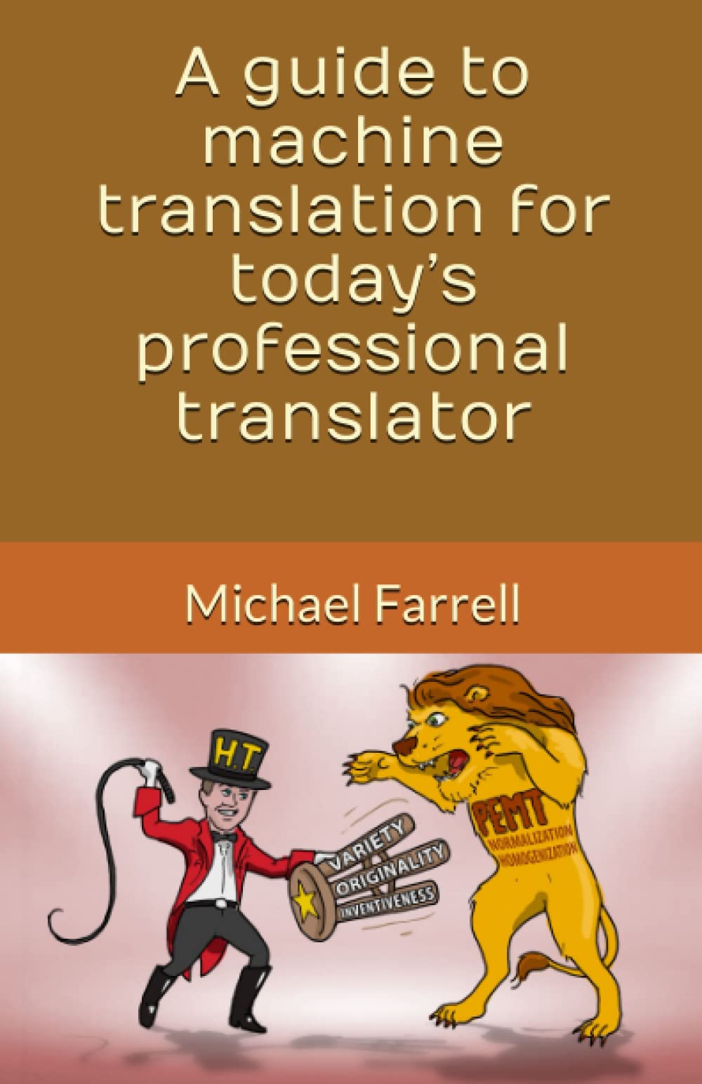 Product Image: A guide to machine translation for today’s professional translator