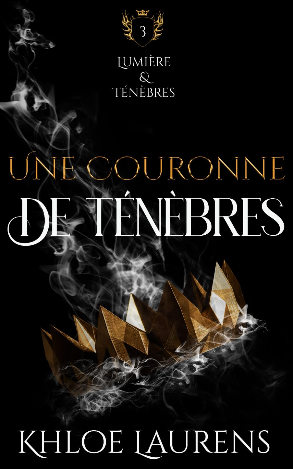 Une couronne de ténèbres: Romance paranormale (Lumière & ténèbres - livre 3) book
