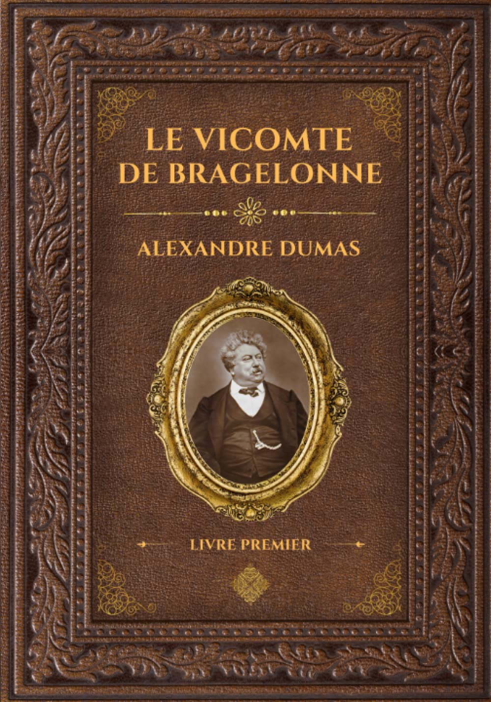 Le Vicomte de Bragelonne - Alexandre Dumas - Livre Premier: Édition collector - Grand format 17 cm x 25 cm - (Annotée d'une biographie) Action & Adventure