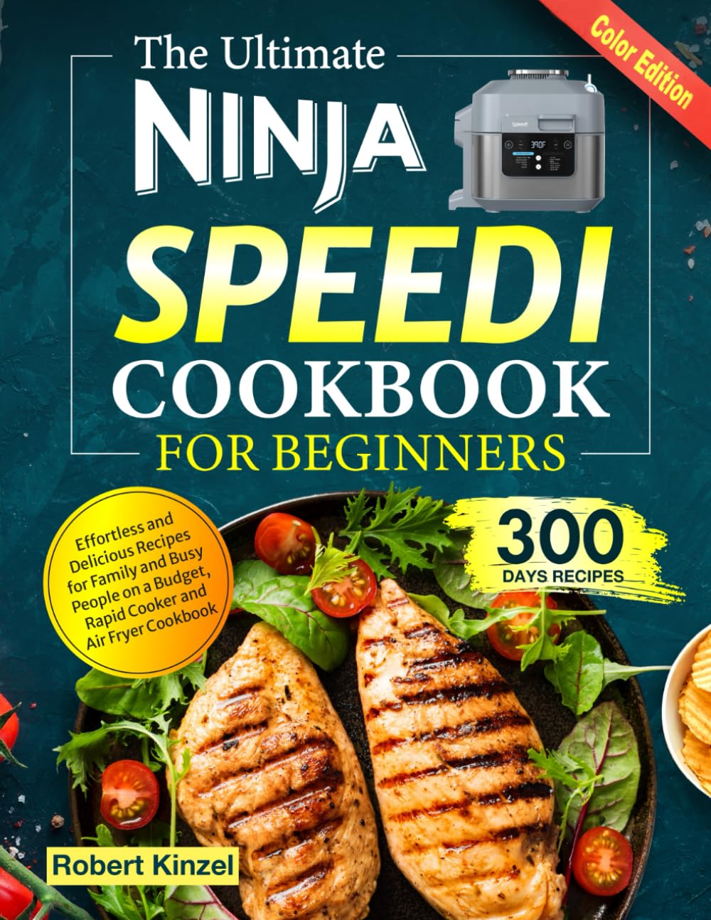 The Ultimate Ninja Speedi Cookbook for Beginners: Effortless and Delicious Recipes for Family and Busy People on a Budget, Rapid Cooker and Air Fryer Cookbook Cooking & Enjoying