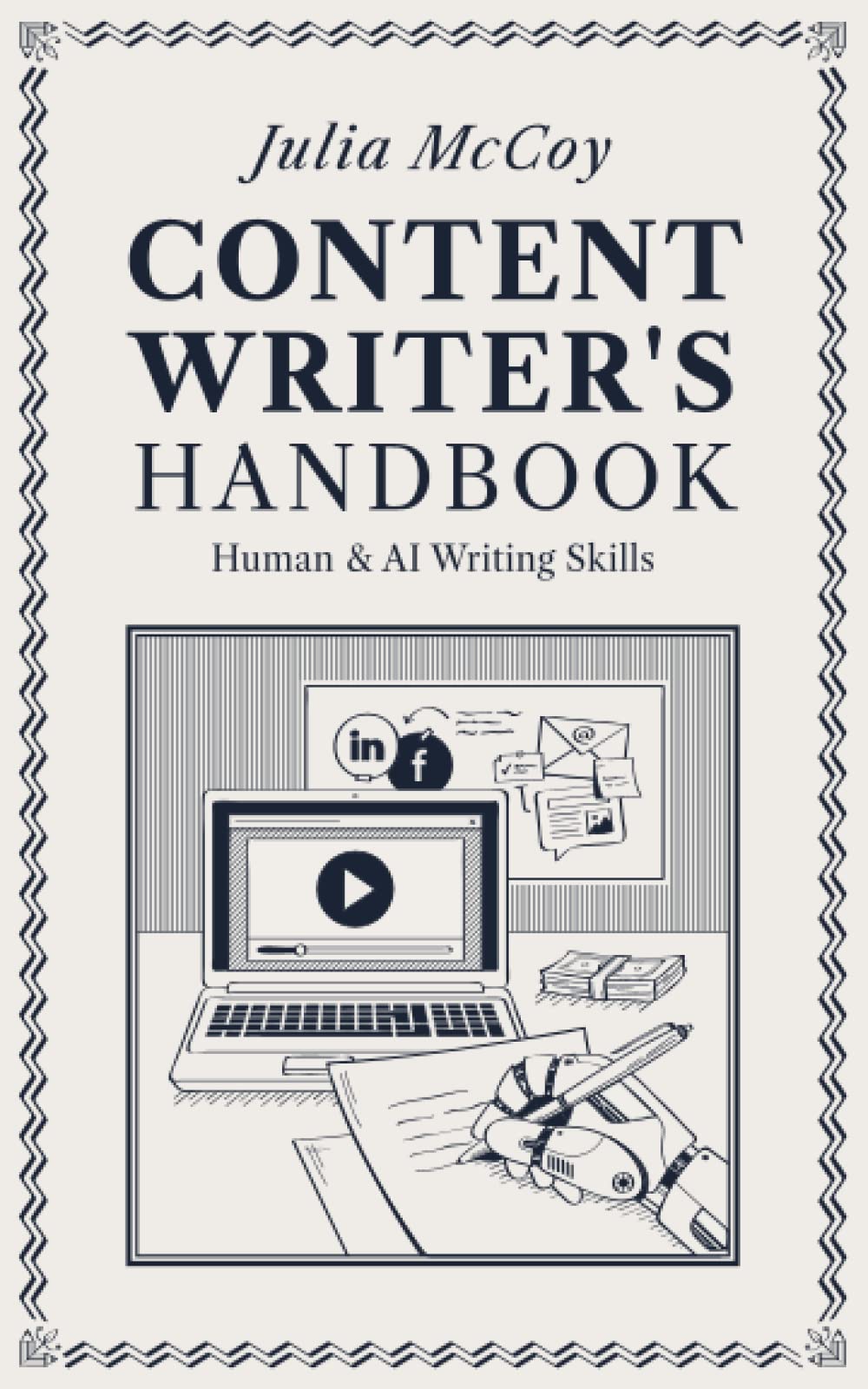 The Content Writer’s Handbook: Step-by-Step Write Real Blog, Email, Sales, Social & YouTube Copy with a Touch of Artificial Intelligence book