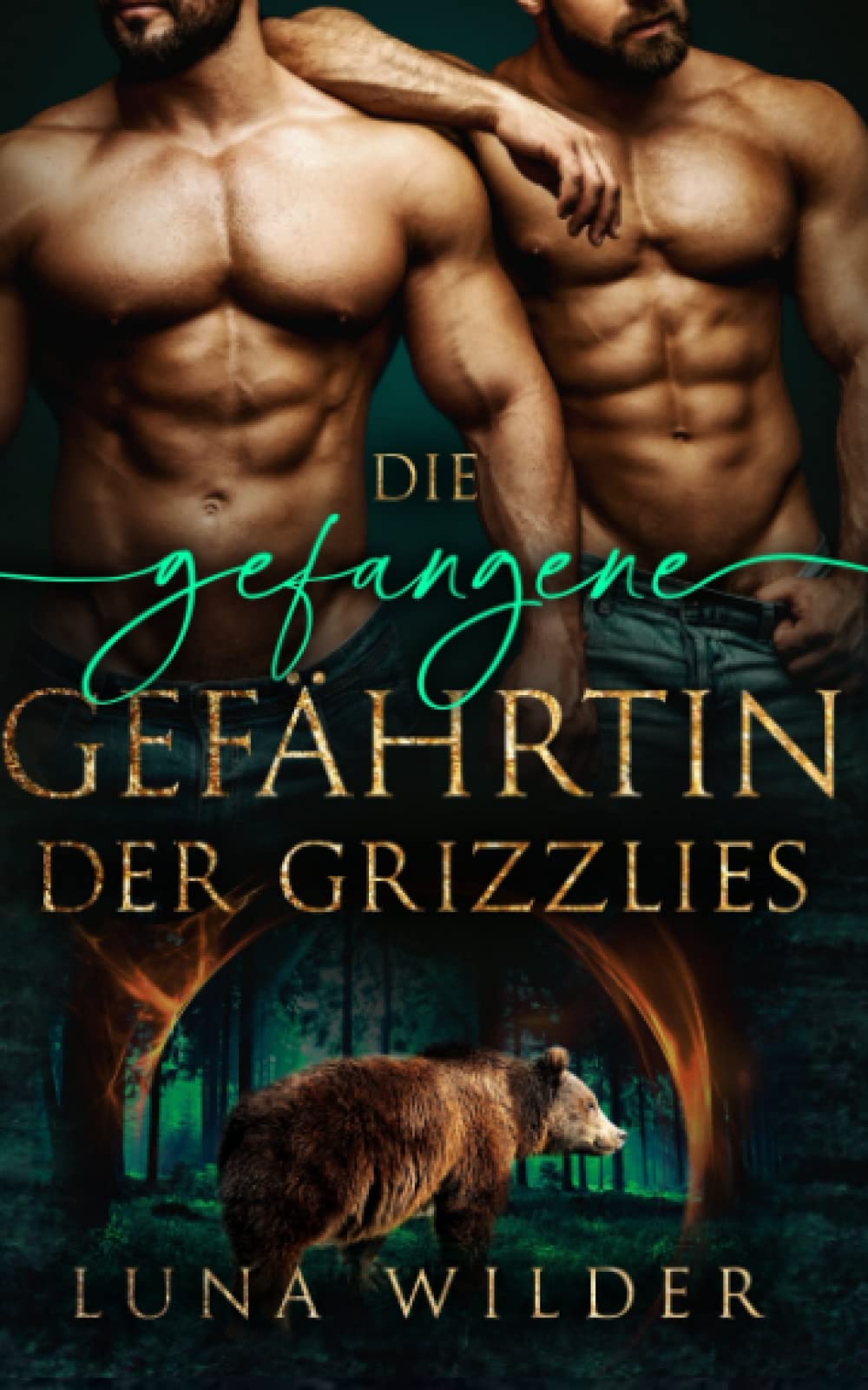 Die gefangene Gefährtin der Grizzlies Essays & Short Stories