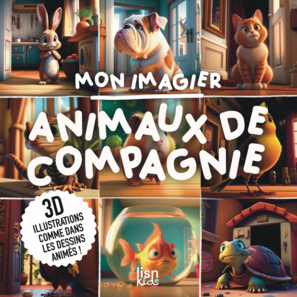 MON IMAGIER | Animaux de compagnie: illustrations 3D comme dans les dessins animés ! (Mes Imagiers) Non-fiction