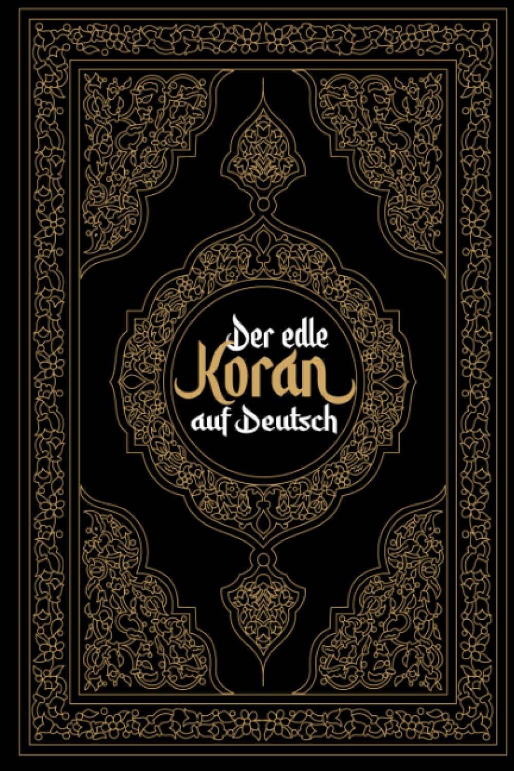 Koran Deutsch: Der edle Koran auf Deutsch book