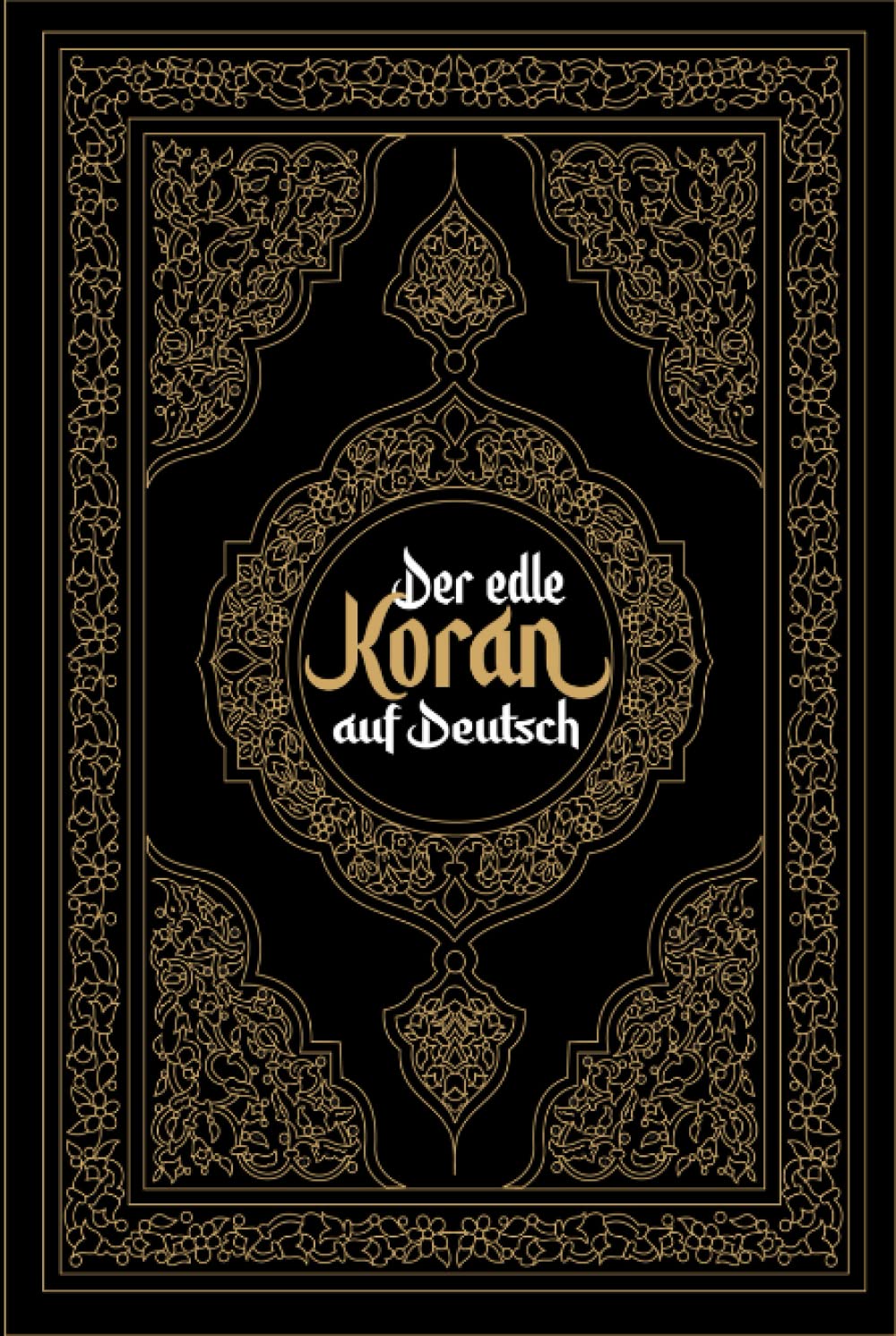 Koran Deutsch: Der edle Koran auf Deutsch book