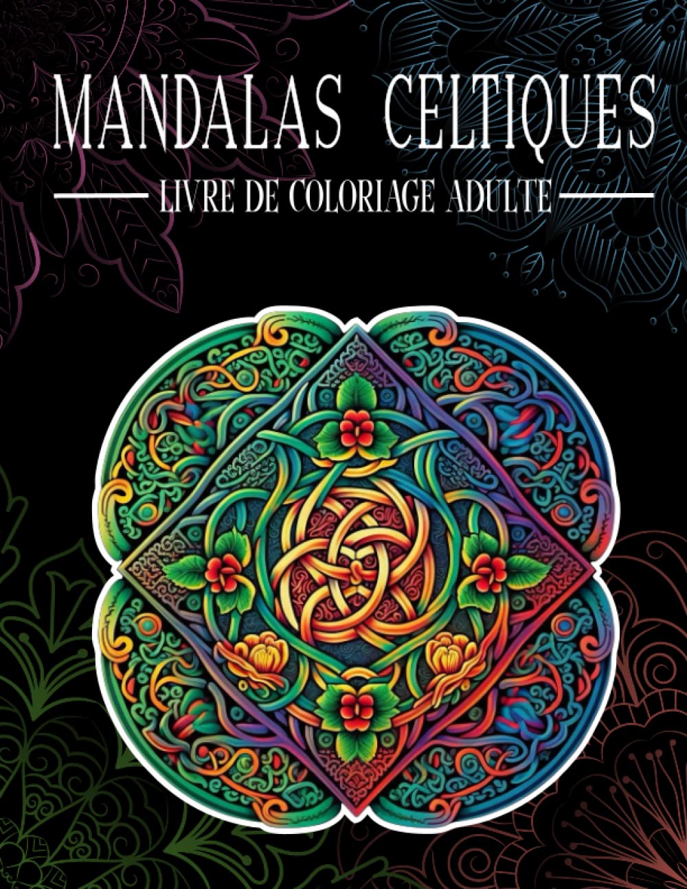 Mandalas Celtiques : livre de Coloriage pour Adulte/ Dessins à Colorier Lifestyle