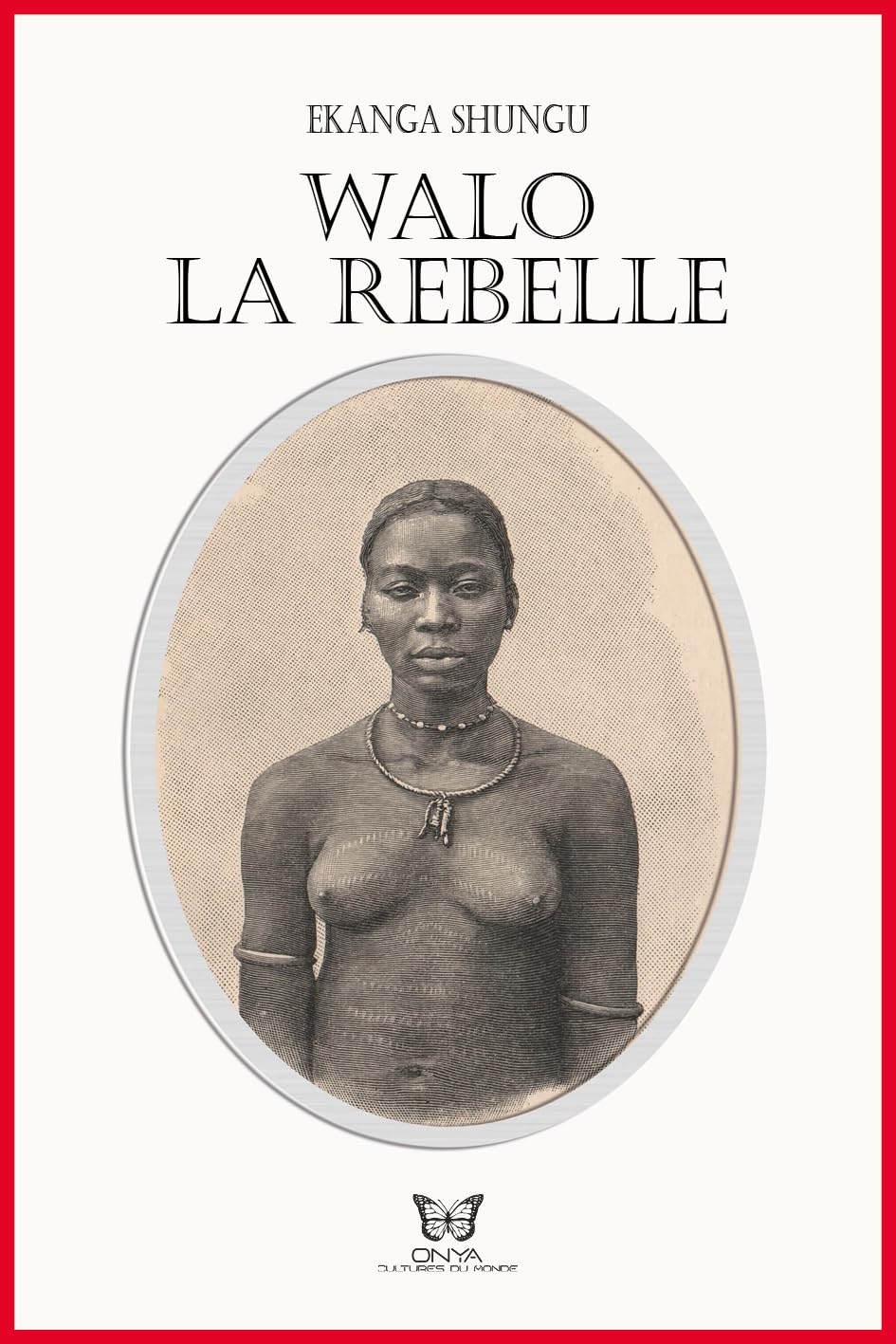 WALO, LA REBELLE Historical Fiction