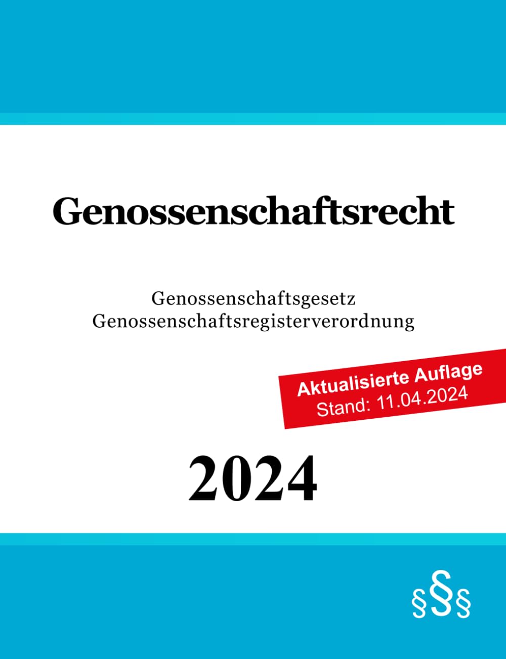 Genossenschaftsrecht: Genossenschaftsgesetz (GenG) - Genossenschaftsregisterverordnung (GenRegV) Law