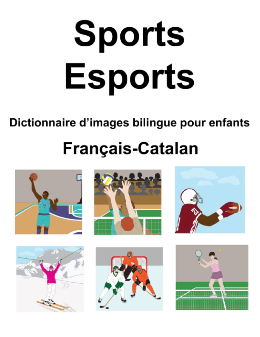 Français-Catalan Sports / Esports Dictionnaire d’images bilingue pour enfants book