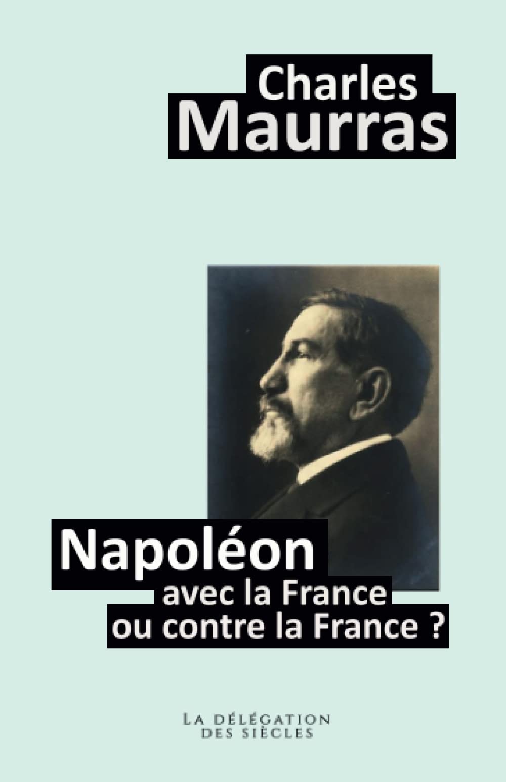 Napoléon avec la France ou contre la France ? History