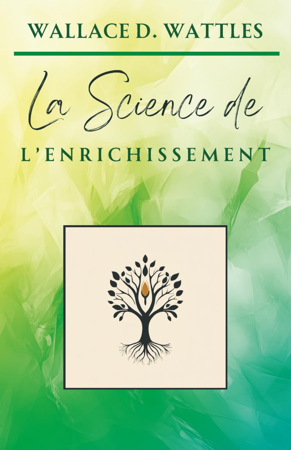 La Science de l'Enrichissement (Classiques de la Nouvelle Pensée) Philosophy