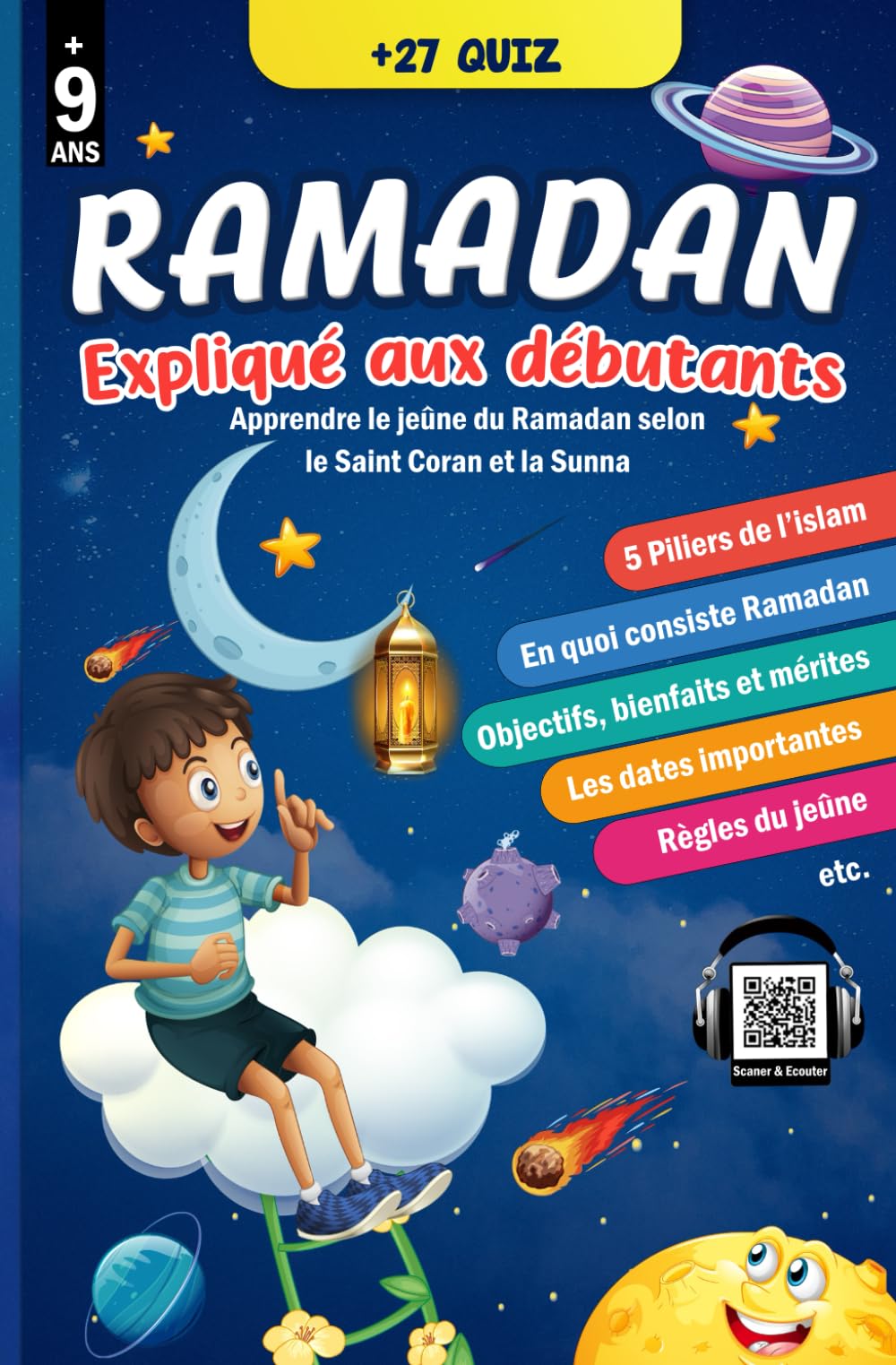 Le Ramadan expliqué aux débutants: Apprendre et comprendre le jeûne du Ramadan avec ce précieux guide islamique illustré basé sur le Saint Coran et la ... et apprendre la religion islamique., Band 2) Religion & Esotericism
